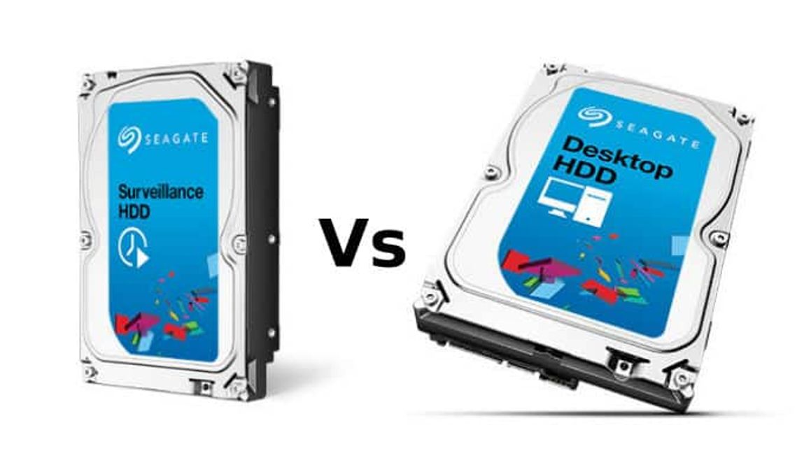 Surveillance Vs Desktop HDD Choose Wisely to Get Best Performance