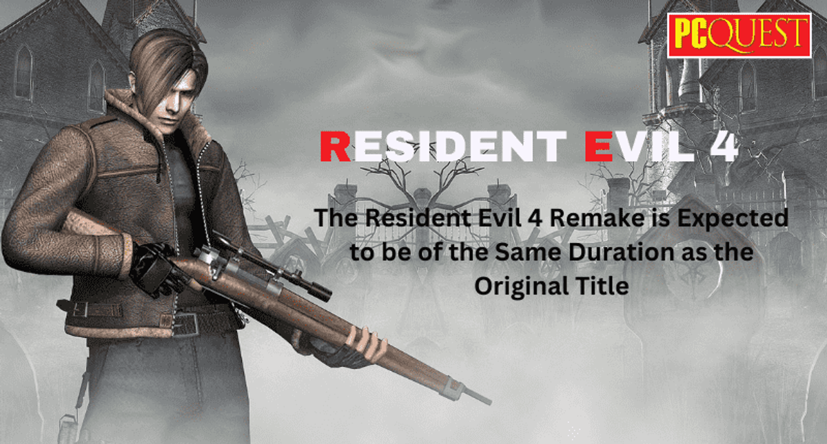 Resident Evil 4 Remake's Story Length Will Be The Same As The Original 