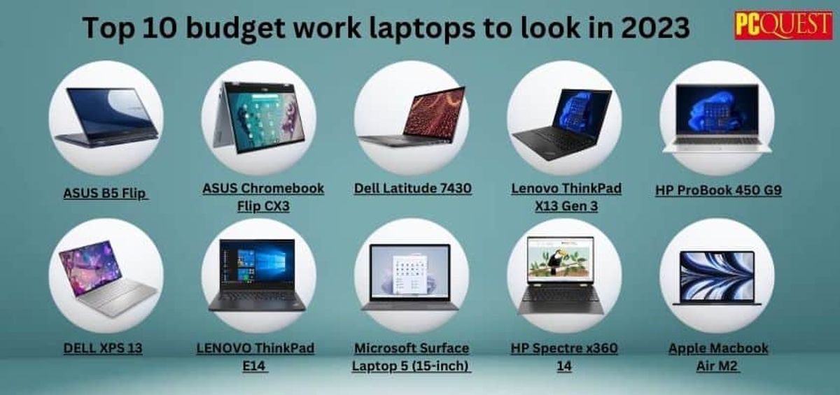 Top 10 Budget Work Laptops to Look Out For in 2023