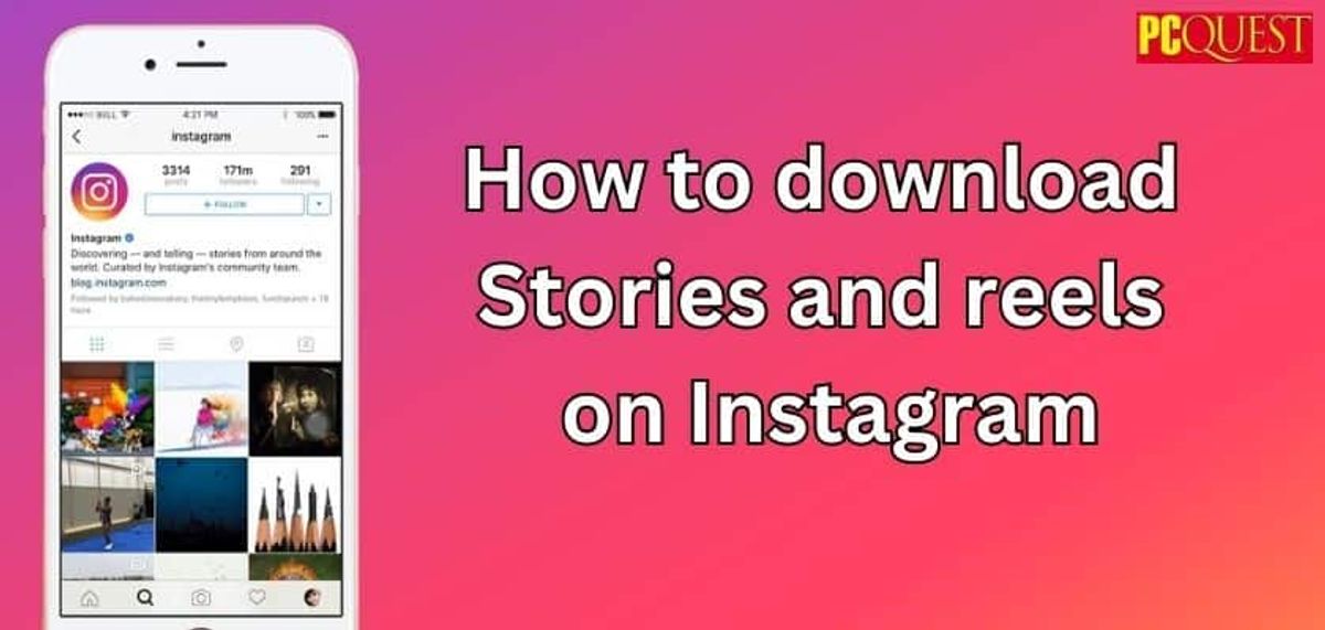 How to Download Instagram Stories and Reels on Your Device without ...