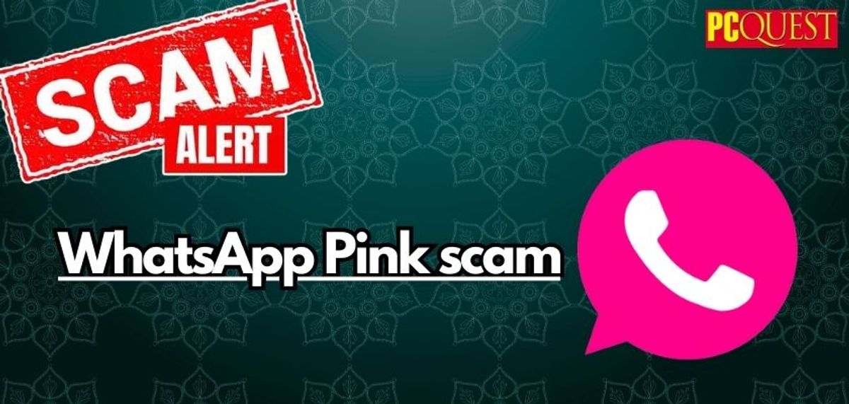 Whatsapp Pink Scam How To Prevent Yourself From Getting Attacked By