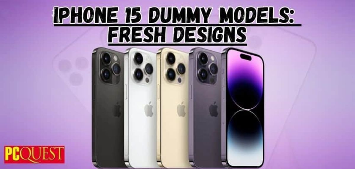 Dummy Models Of The IPhone 15 Series Show New Colour Options And Design