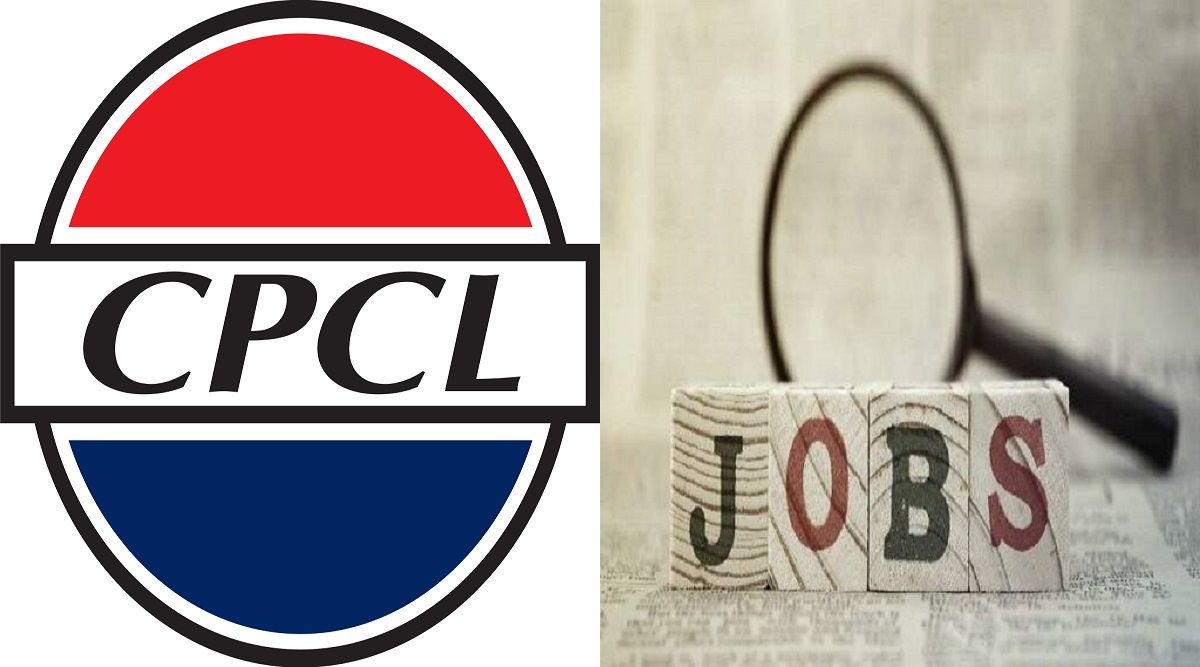 CPCL Recruitment 2022 Last Date - Engineering Candidates Can Apply Online!!