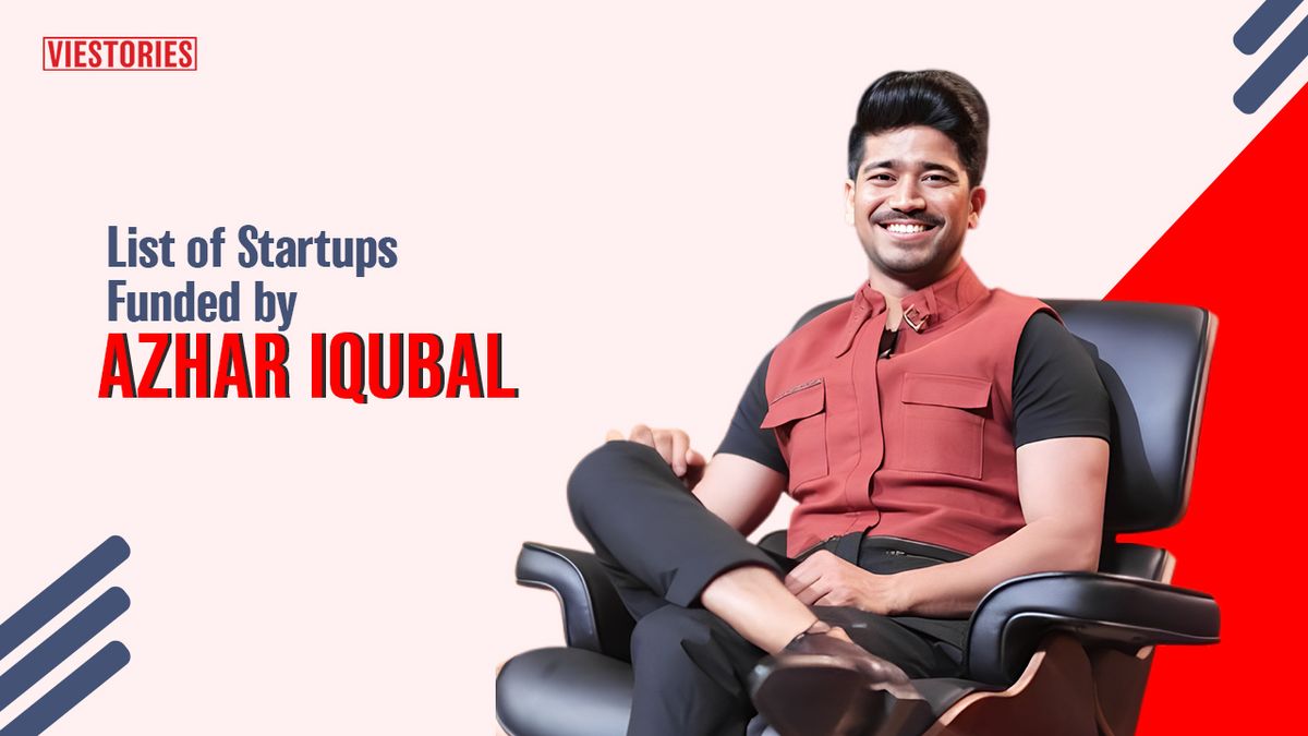 Startups Funded by Azhar Iqubal