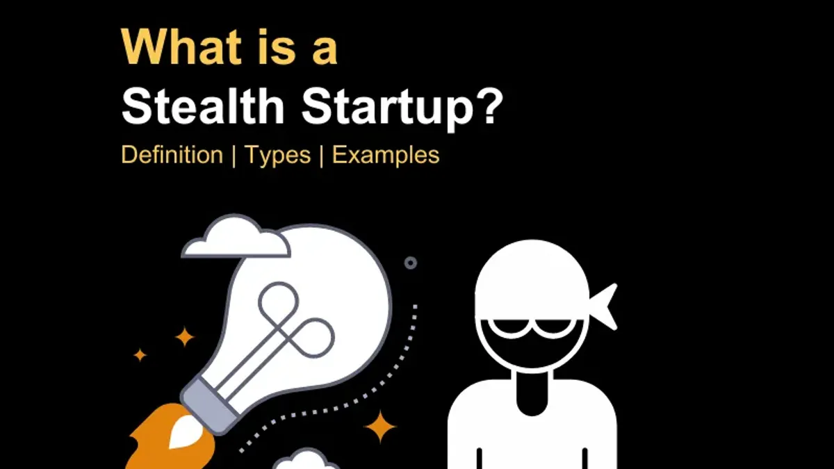 Is Stealth Startup A Real Company What is a Stealth Startup?