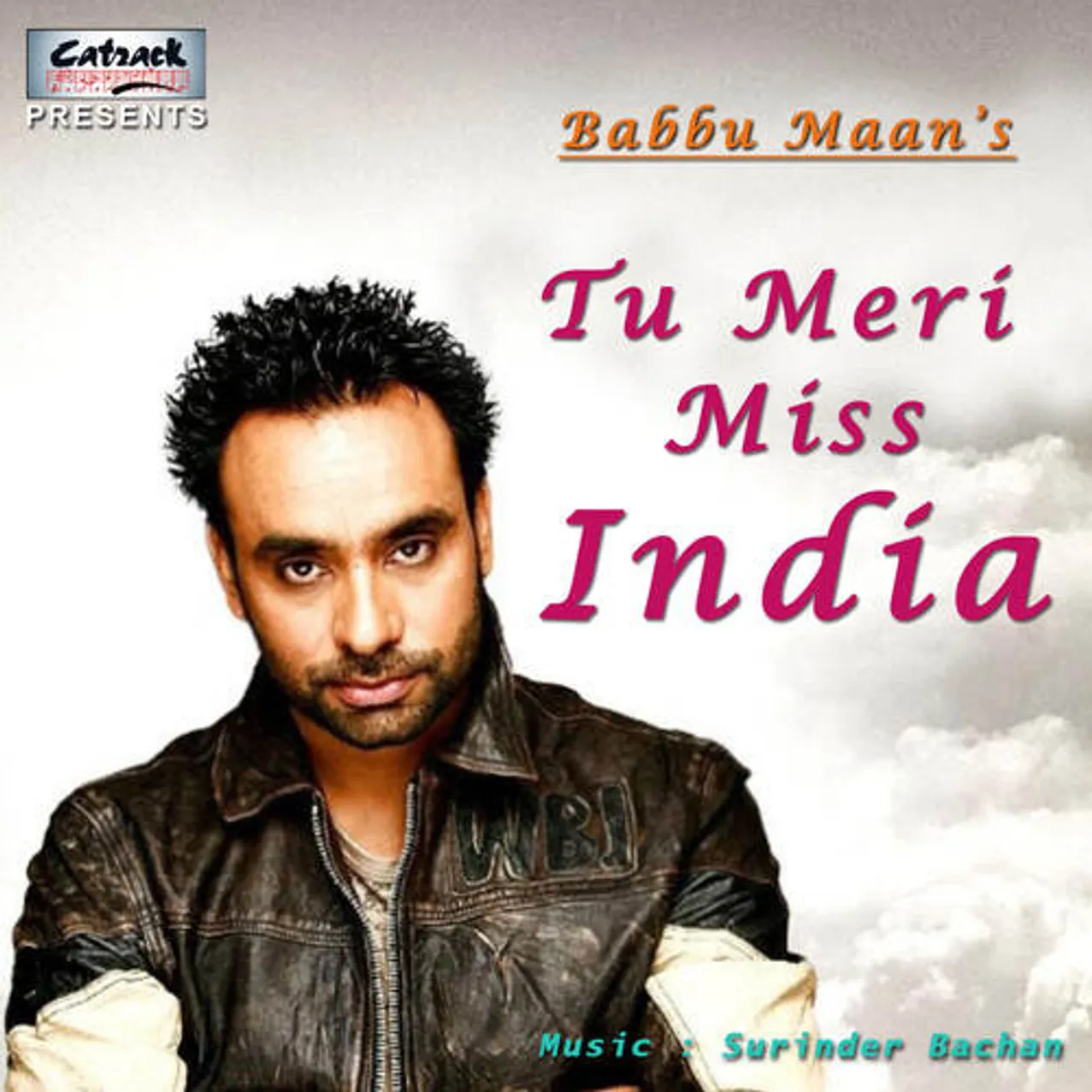 Tu Meri Miss India Songs Download | Babbu Maan - JioSaavn