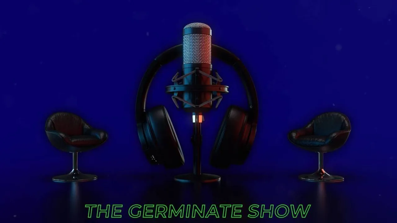 The Germinate Show