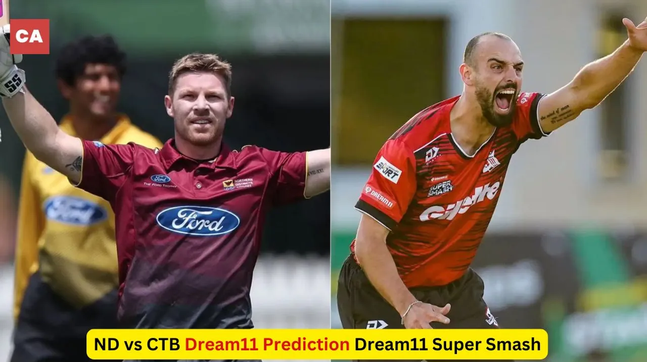 ND vs CTB Dream11 Super Smash