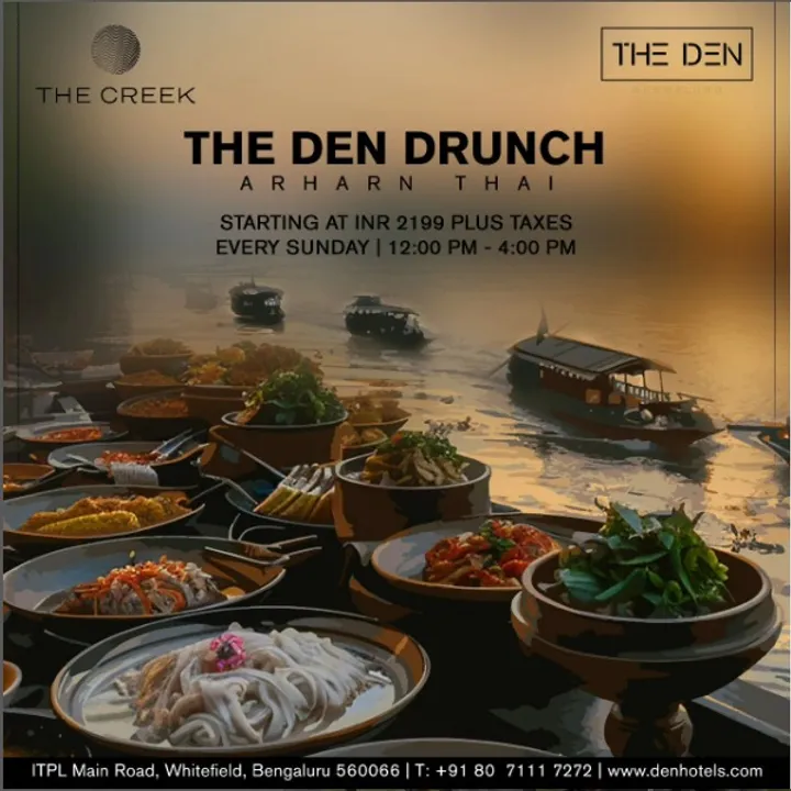 An Exciting Sunday Brunch to Experience Arharn Thai-themed Cuisine at The Den, Bengaluru