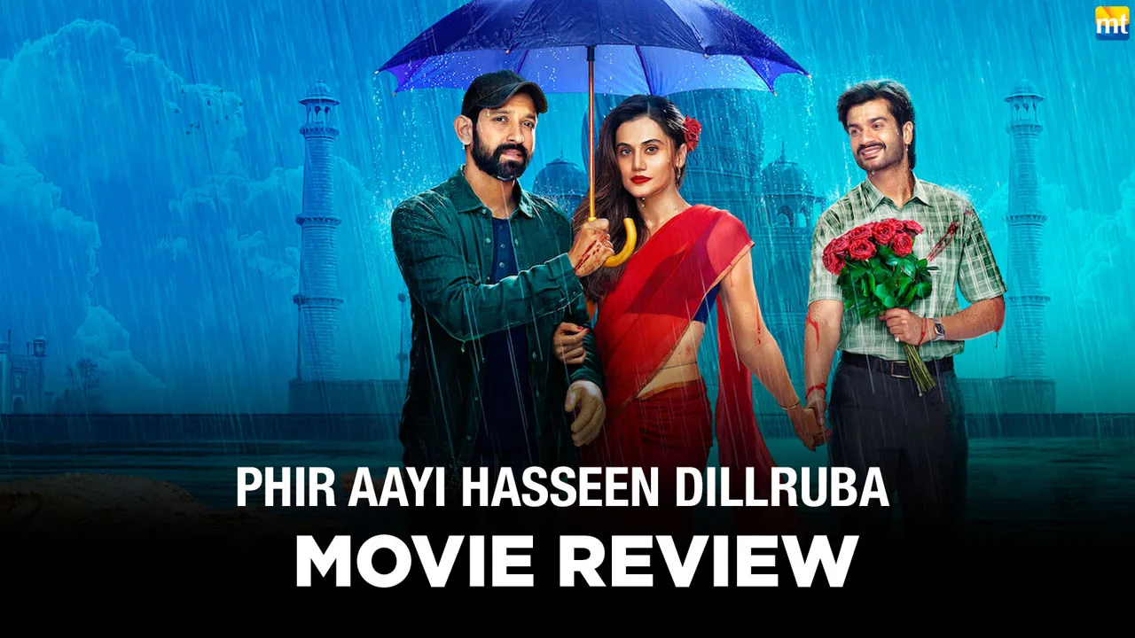 Phir Aayi Hasseen Dillruba Review