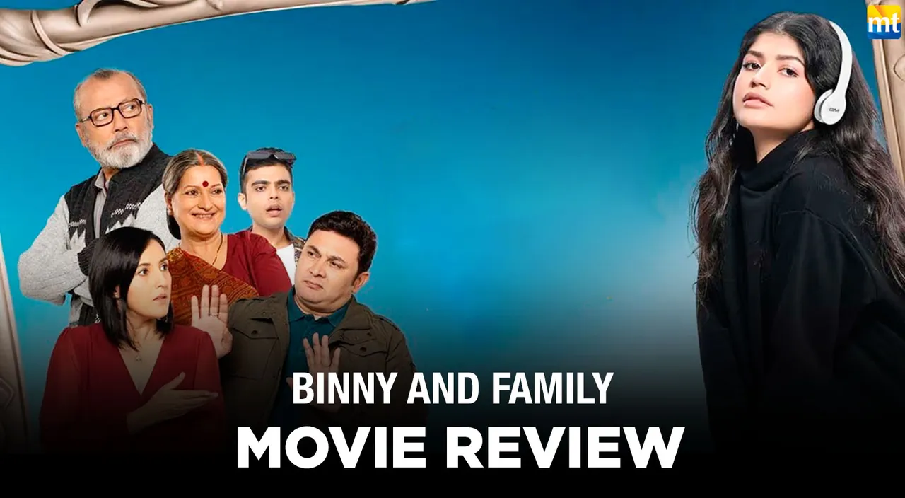 Binny and Family Review