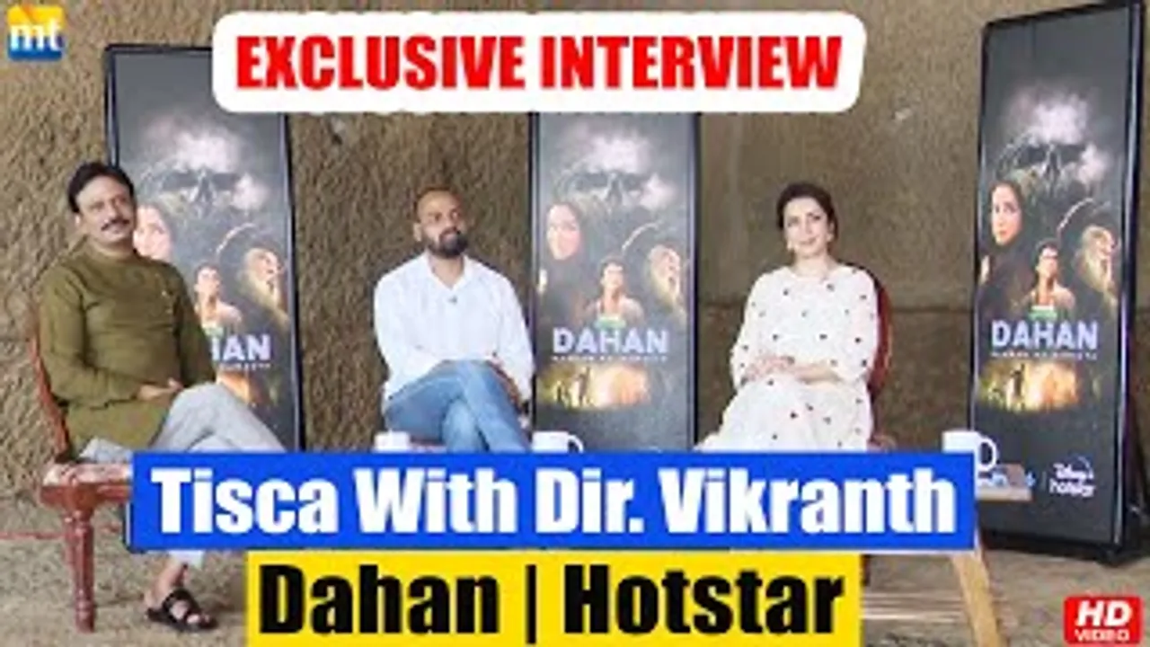 DAHAN 'A Supernatural Horror Series' | Tisca Chopra, Dir Vikranth | Hotstar | EXCLUSIVE Interview