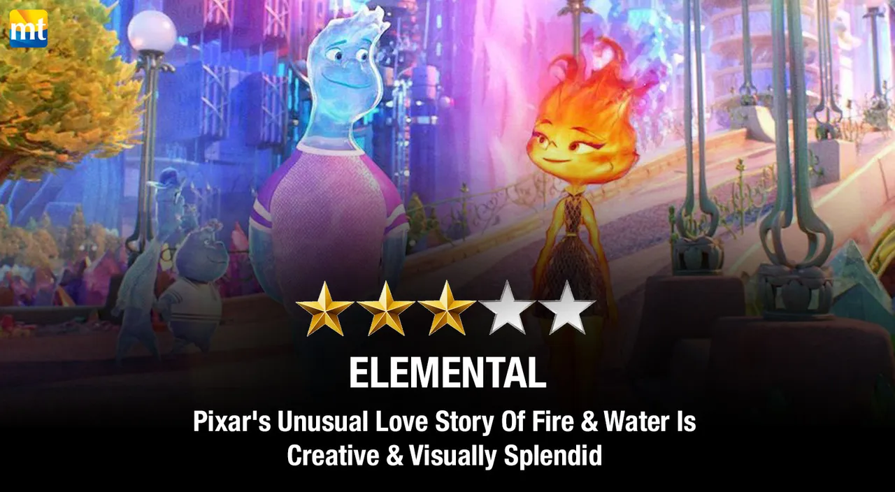 Elemental Review - Pixar's Unusual Love Story Of Fire & Water Is Creative & Visually Splendid