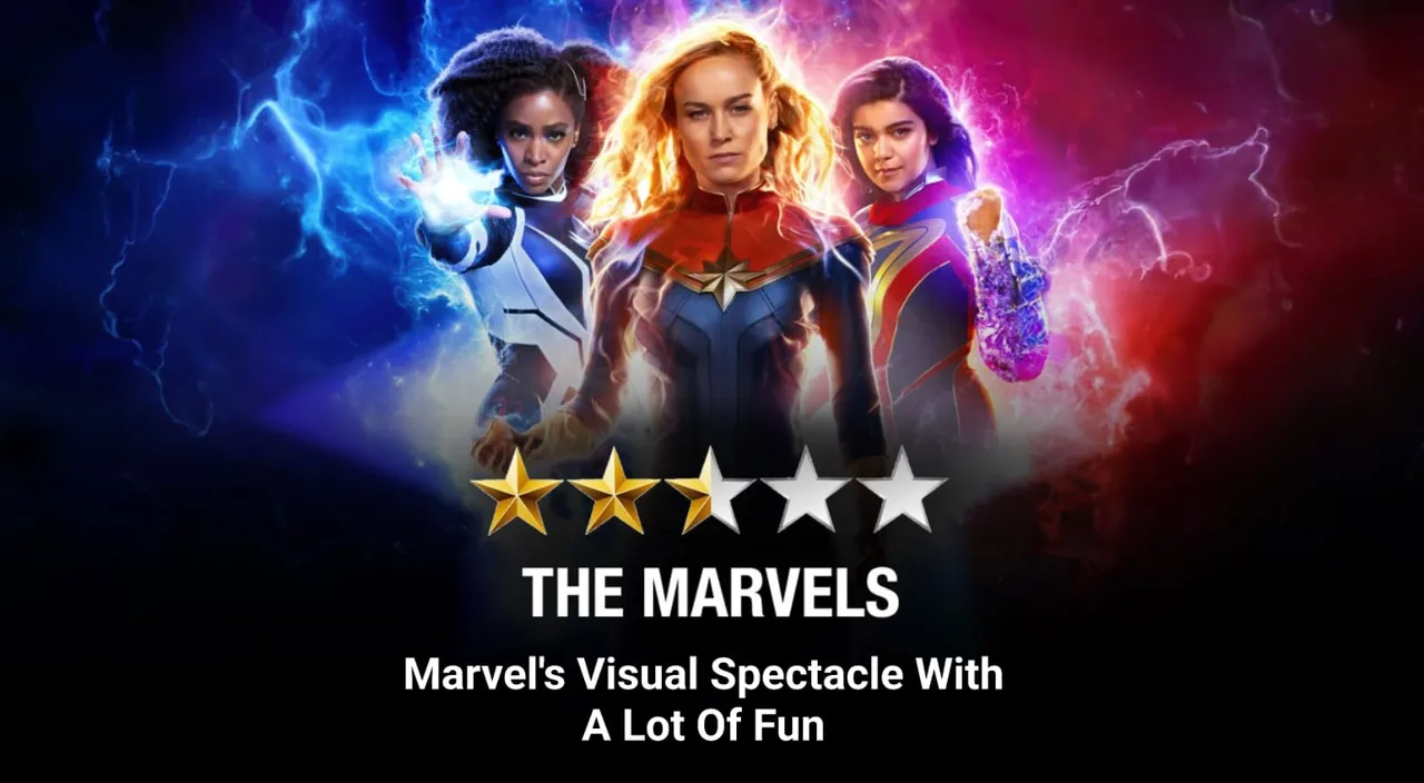 The Marvels Review - Marvel's Visual Spectacle With A Lot Of Fun