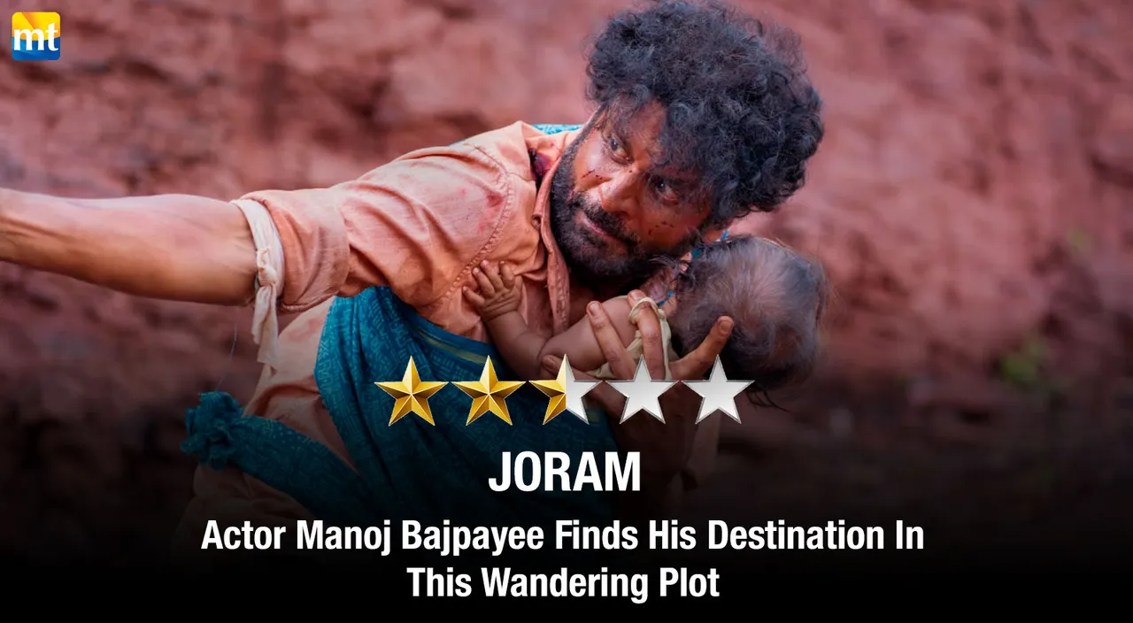 Joram Review - Actor Manoj Bajpayee Finds His Destination In This Wandering Plot