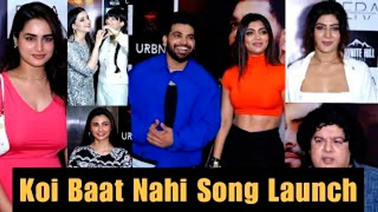 Shiv Thakare, Mannara Chopra, Akanksha Puri, Ayesha Khan, Soniya Bansal & Celebs At Koi Baat Nahi Song Launch