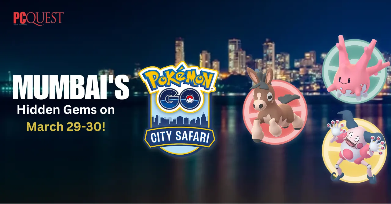 Join the Pokémon GO City Safari Discover Mumbai's Hidden Gems on March