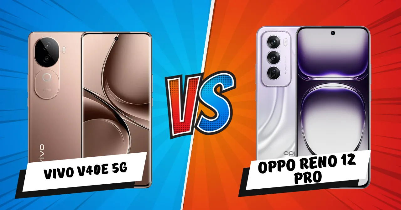 Vivo V40e 5G vs OPPO Reno 12 Pro 5G