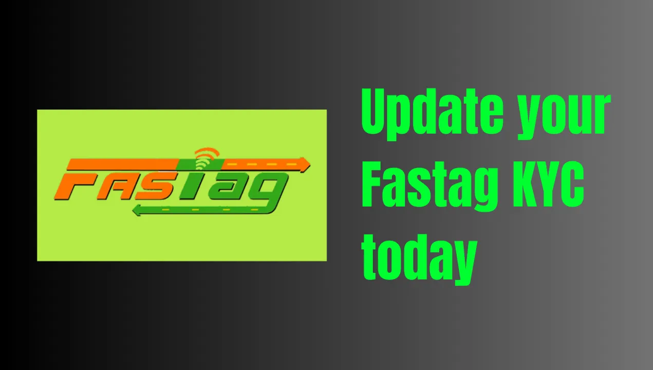 Deadline Alert: Update FASTag KYC Today to Avoid Double Toll Tomorrow