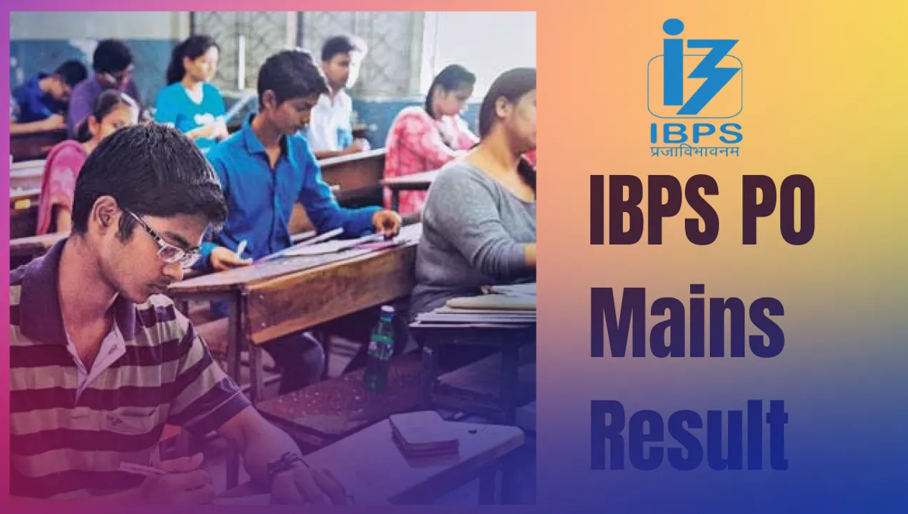 IBPS PO Mains Result 2023 Declared: Check Your Scores and Next Steps