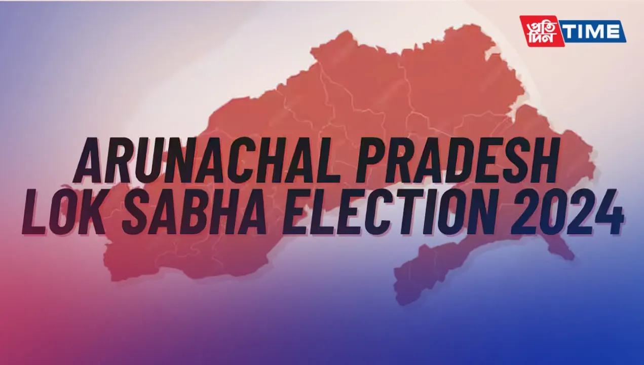 Arunachal Pradesh Lok Sabha Elections 2024: Complete Guide to Schedule, Phases, Seats, and Candidates