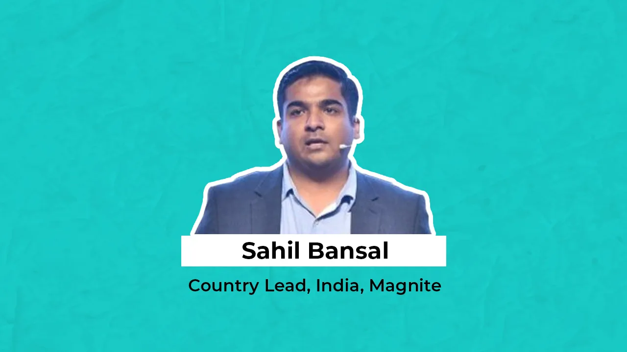 Magnite appoints Sahil Bansal as Country Lead, India