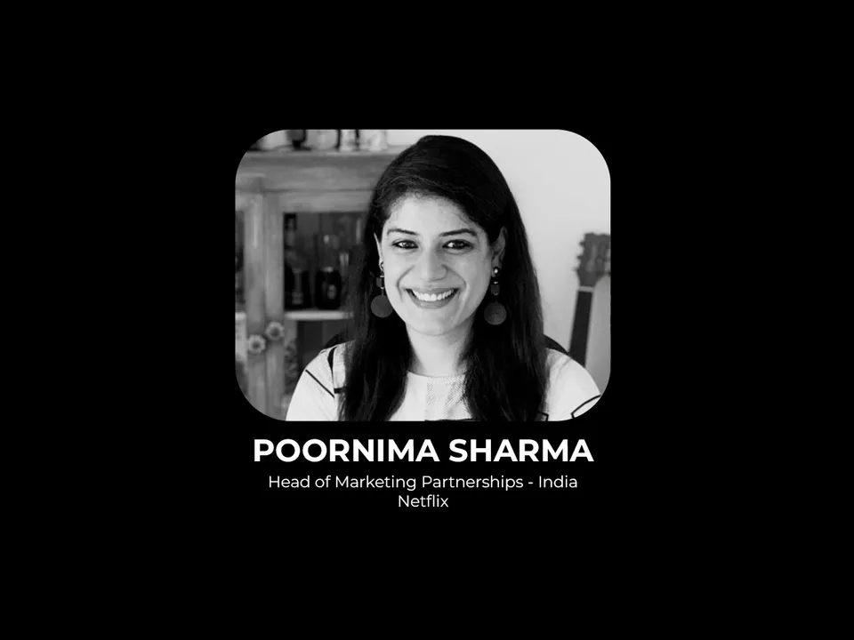 Poornima Sharma is elevated to Head of Marketing Partnerships at Netflix India