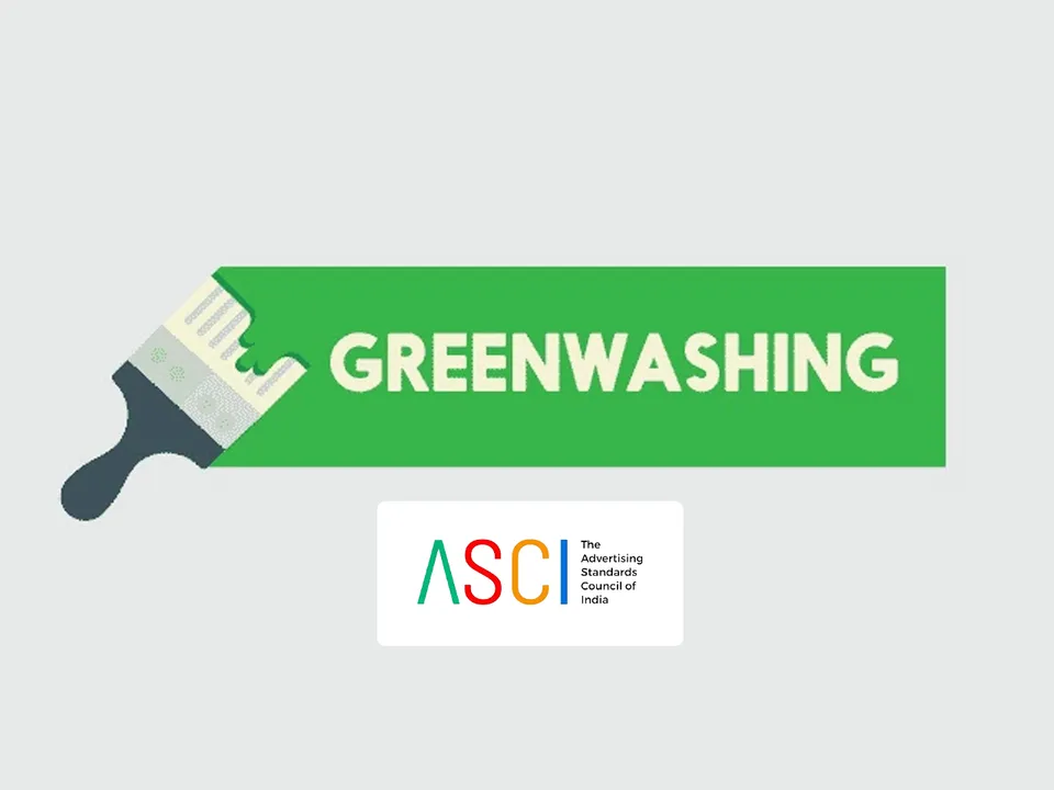 ASCI issues updated guidelines to avoid greenwashing in ads