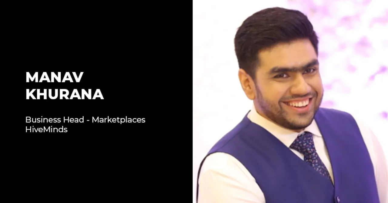 HiveMinds appoints Manav Khurana as Business Head - Marketplaces