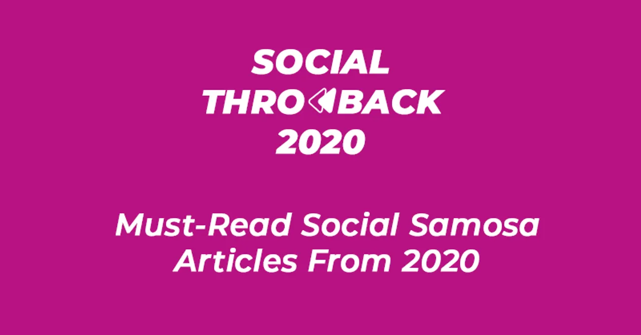 #SocialThrowback2020: Must-Read Social Samosa Articles from 2020