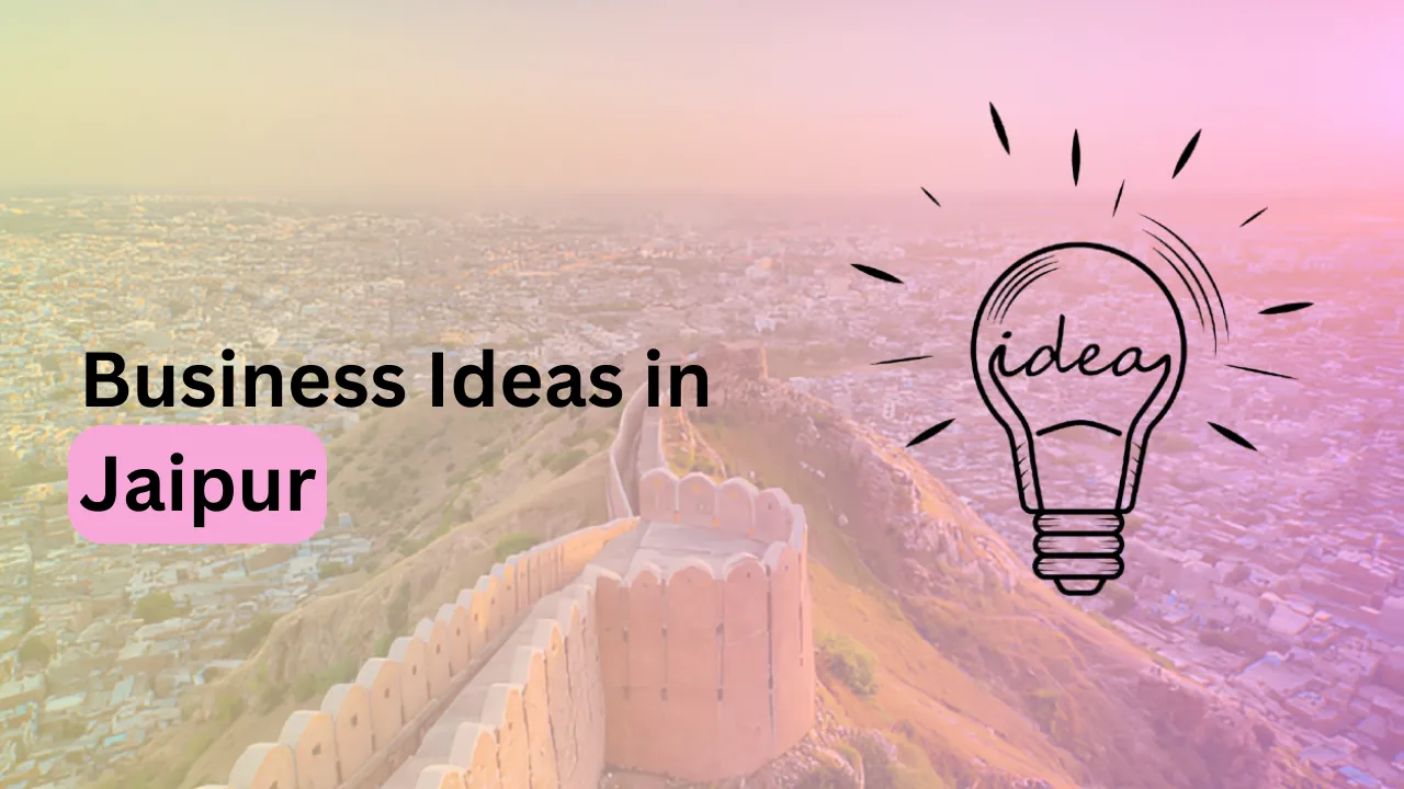 Small Business Ideas in Jaipur