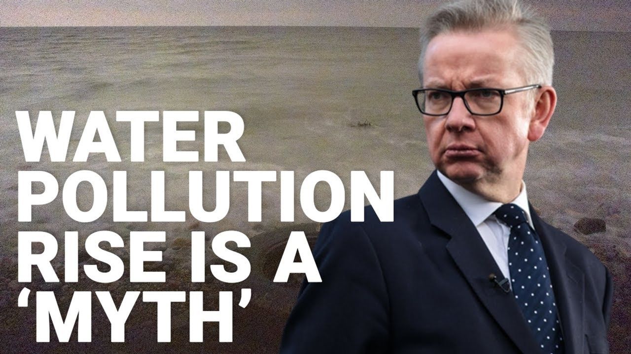 Michael Gove Blasts Thames Water Leadership Amid Funding Crisis and Environmental Concerns