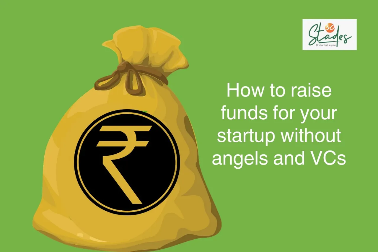 Five Ways To Fund Your Startup Without Angel Investors And Vcs