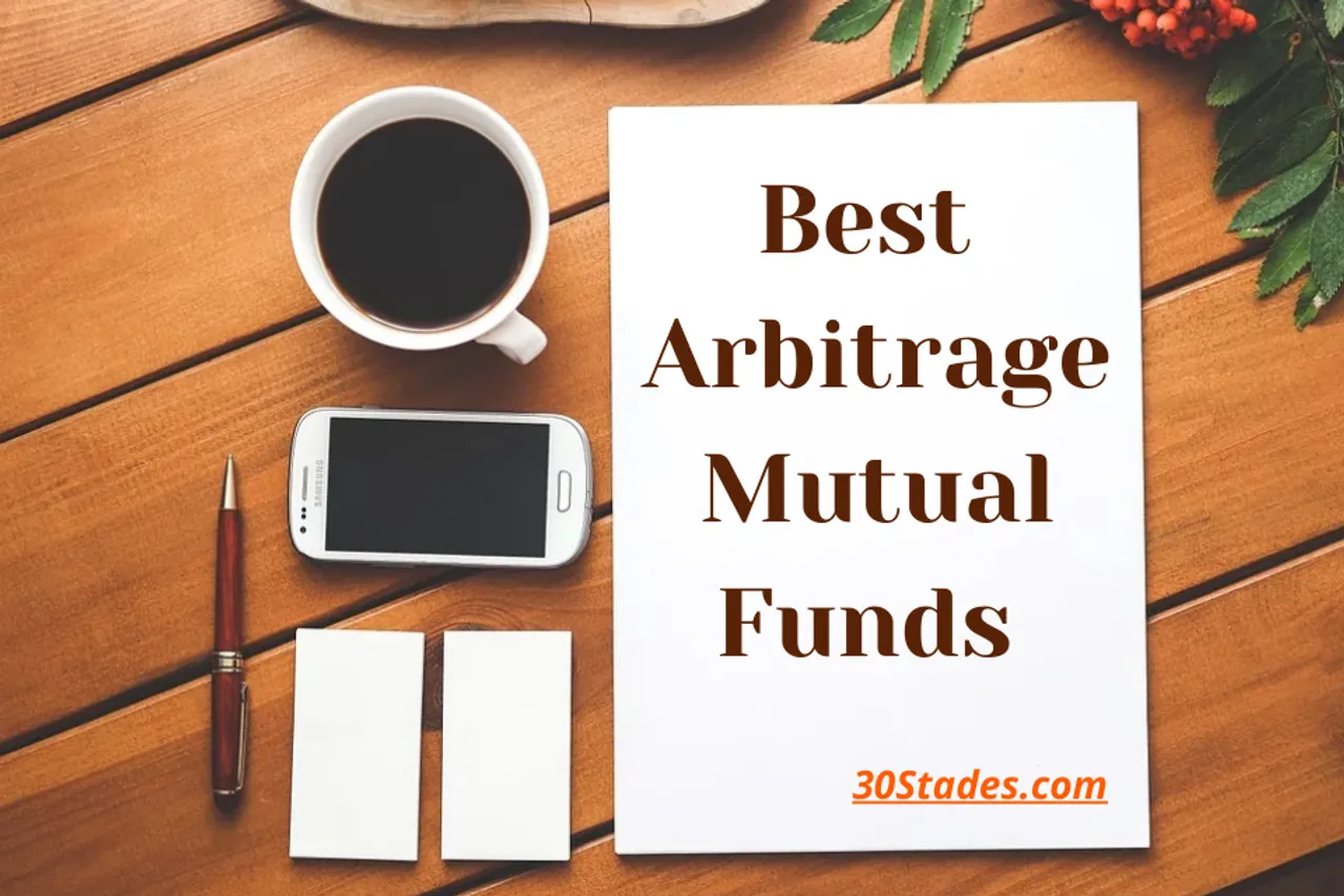 Top 5 Arbitrage Mutual Funds for investment right now