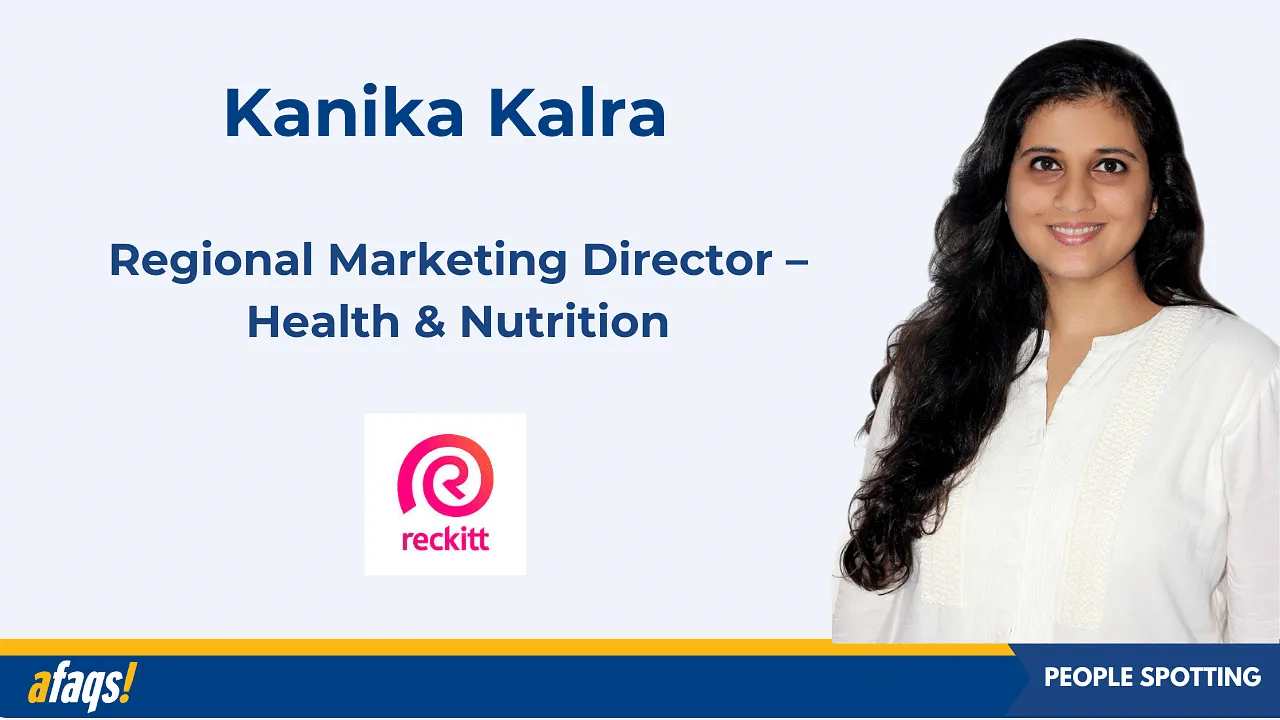 Reckitt ropes in Kanika Kalra as regional marketing director– health and nutrition