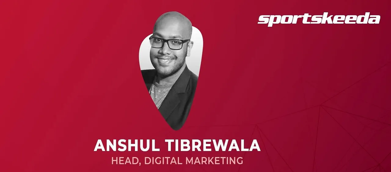 Sportskeeda appoints Anshul Tibrewala as Head of Digital Marketing
