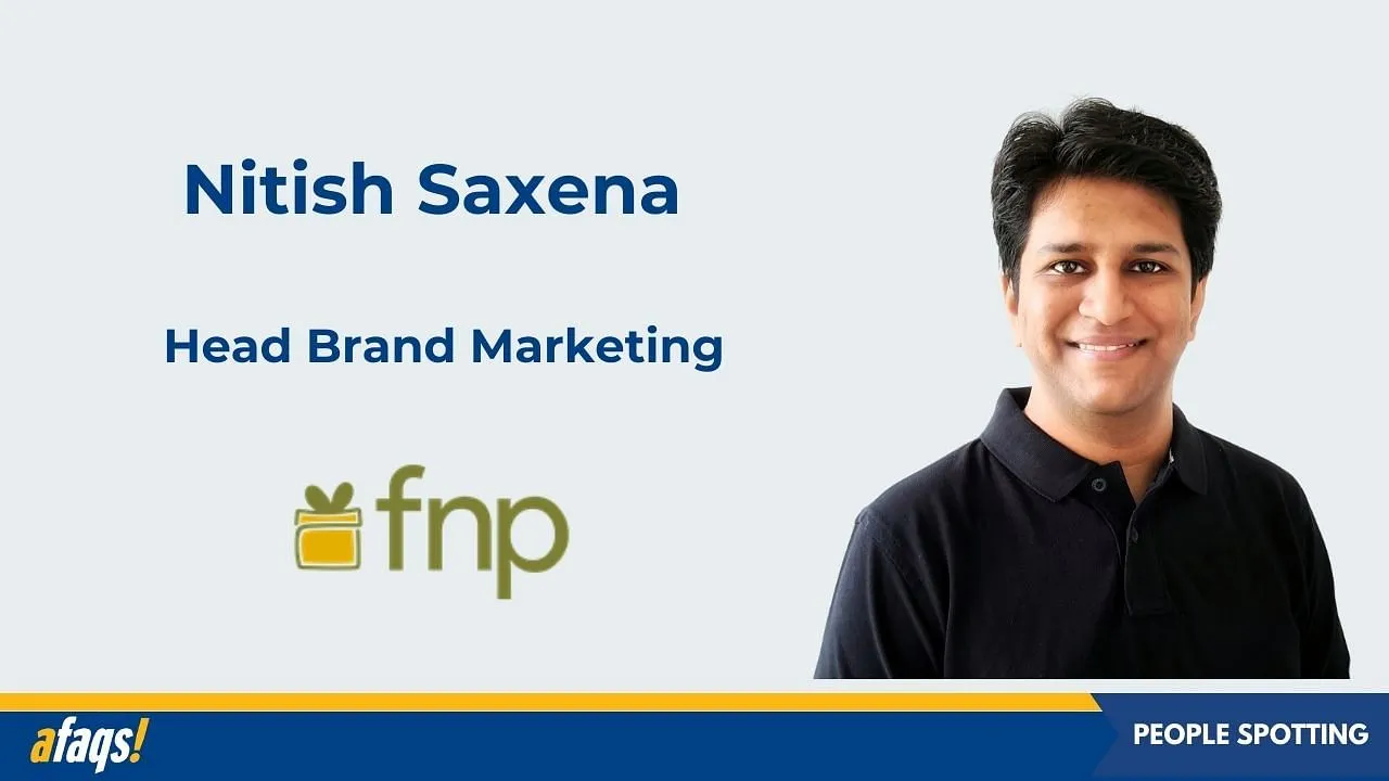 FNP appoints Nitish Saxena as Head Brand Marketing