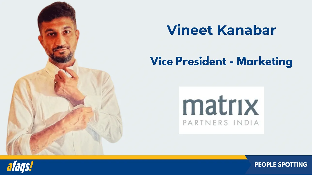 Spotify's Vineet Kanabar joins Matrix Partners India as VP of marketing