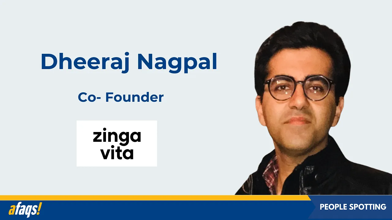 Dheeraj Nagpal joins Zingavita as co-founder