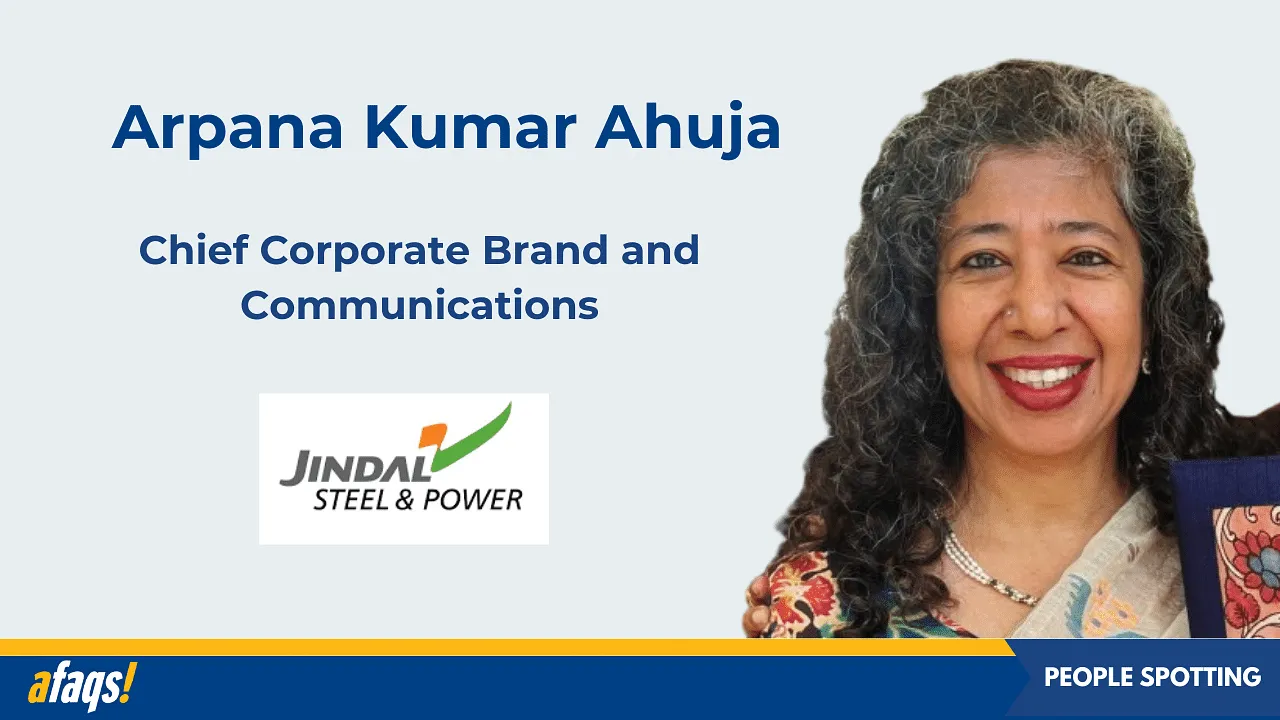 Jindal Steel appoints Arpana Kumar Ahuja as chief corporate brand and communications 