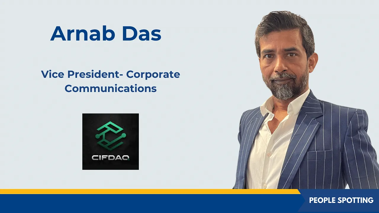 CIFDAQ onboards Arnab Das as vice president of Corporate Communications