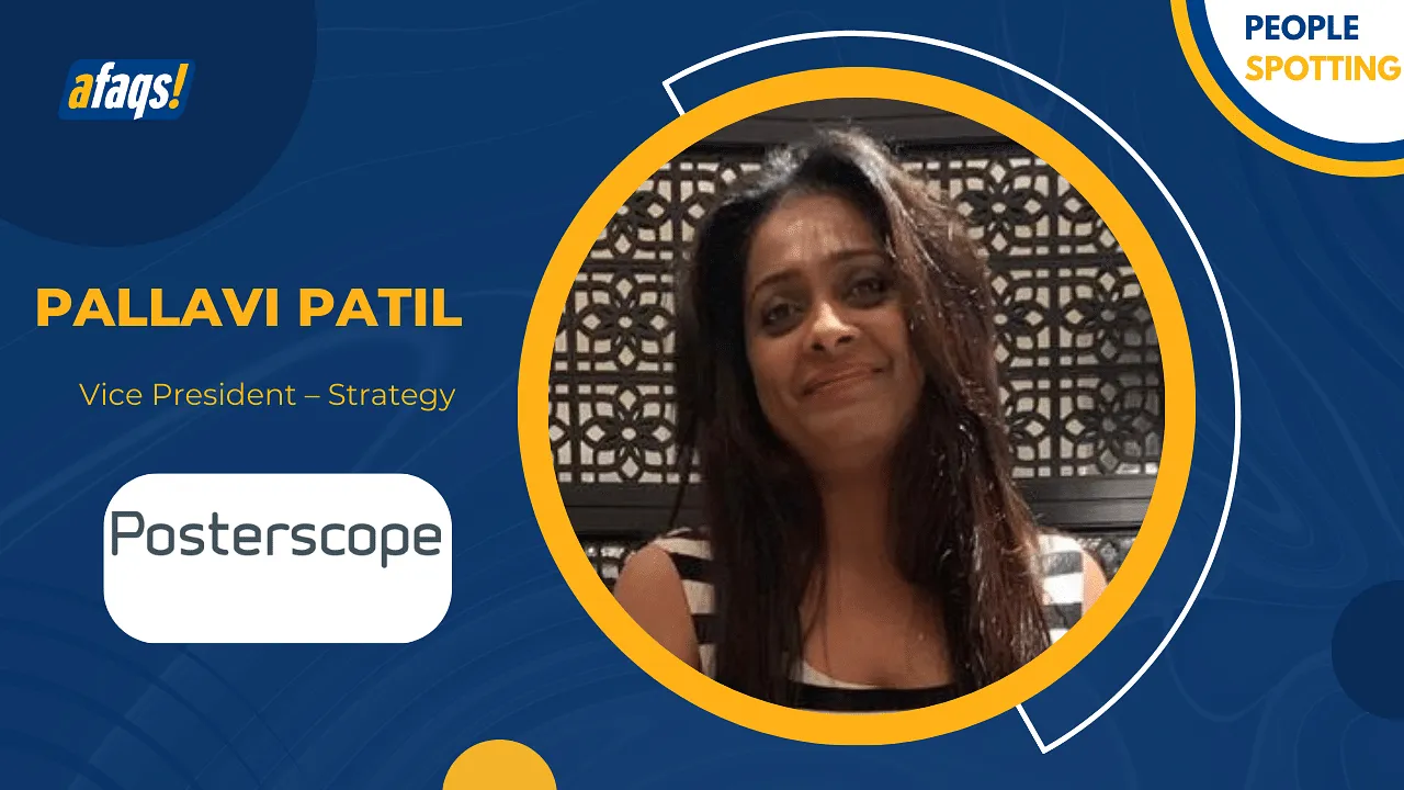 Posterscope India ropes in Pallavi Patil as Vice President – Strategy