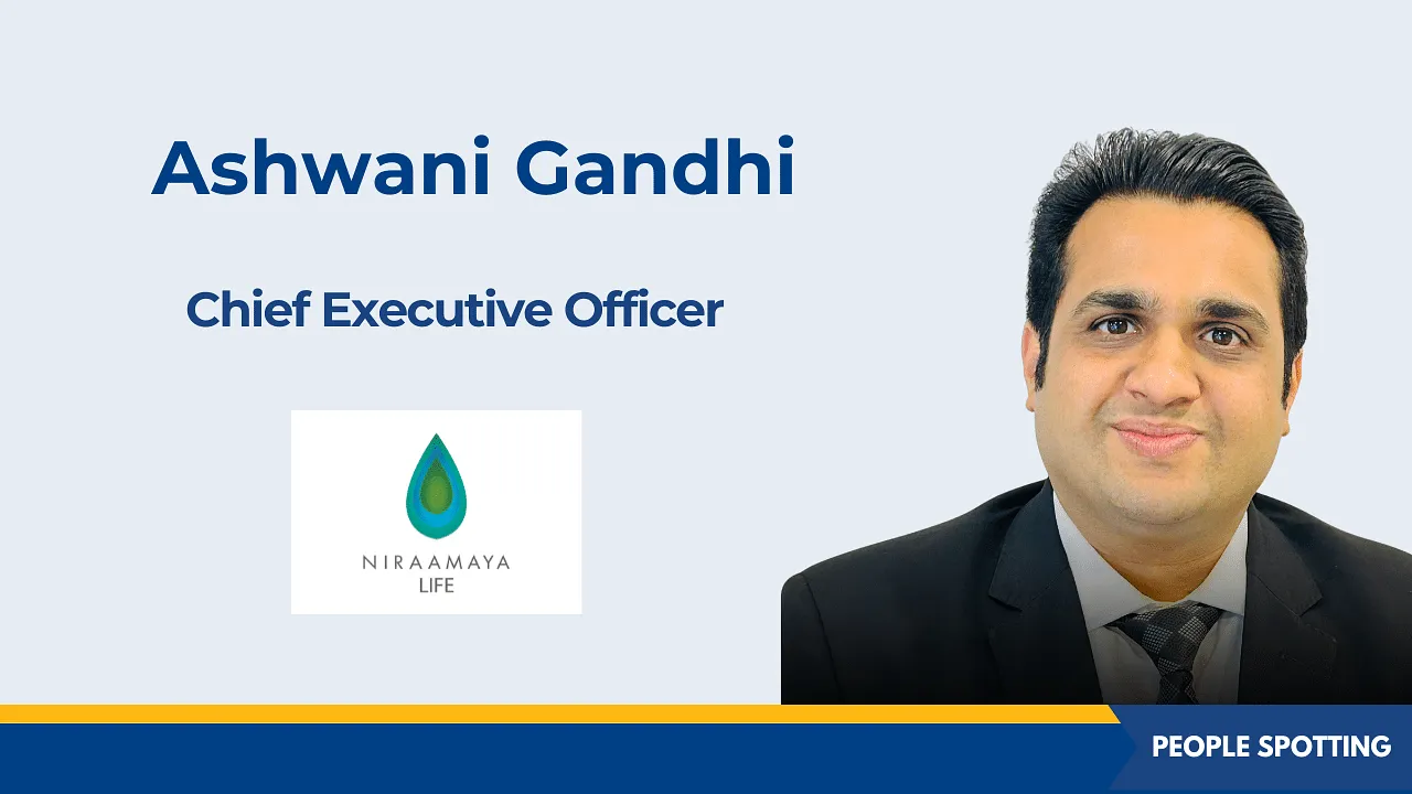 Niraamaya Life onboards Ashwani Gandhi as its CEO