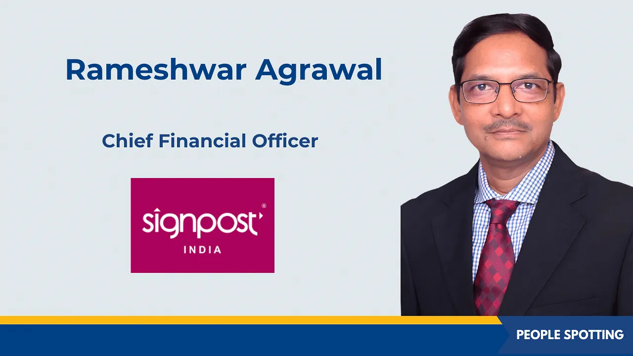 Signpost India appoints Rameshwar Agrawal as its chief financial officer