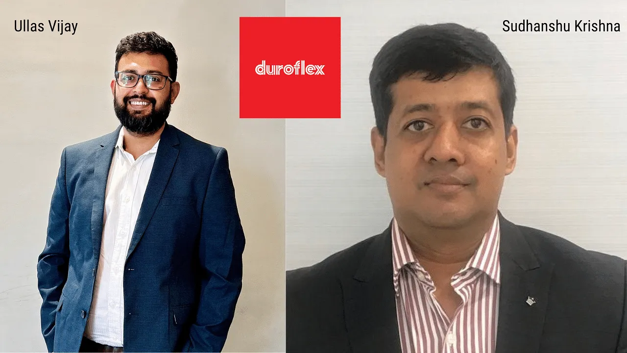 Duroflex appoints Ullas Vijay as CMO and Sudhanshu Krishna as CSO 