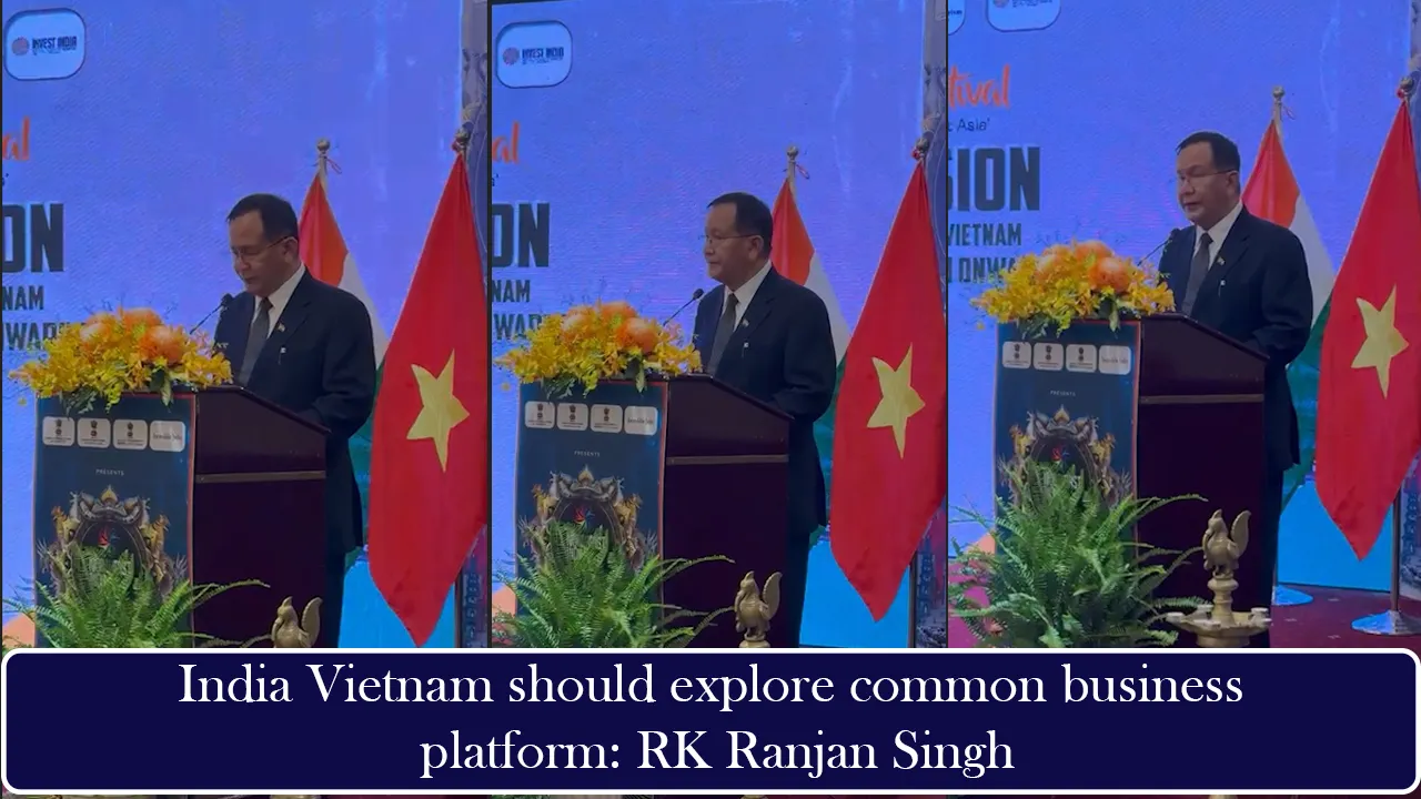 India Vietnam should explore common business platform: RK Ranjan Singh