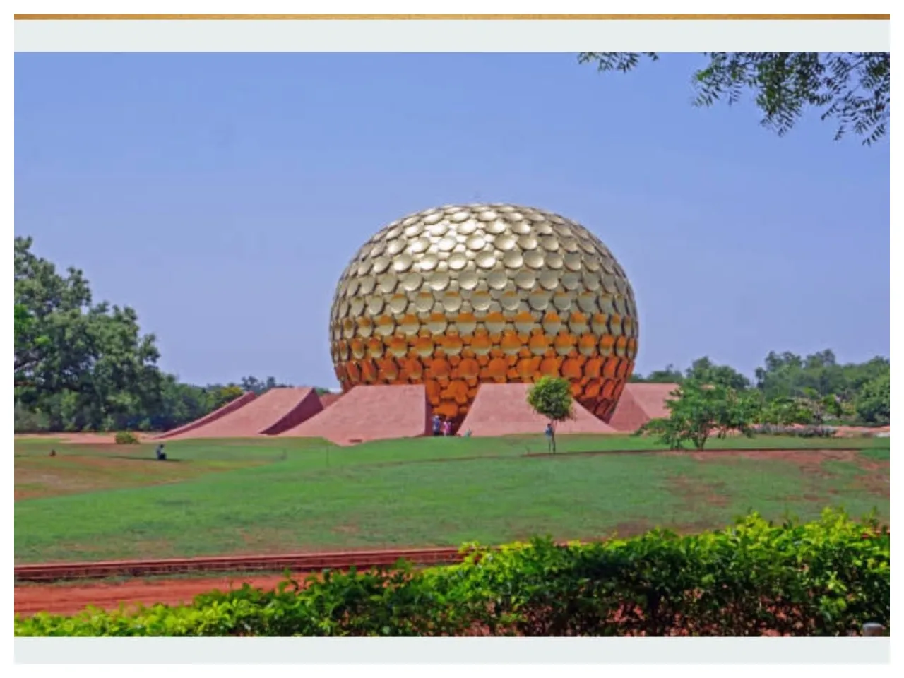 Auroville- Experimental City of the Future
