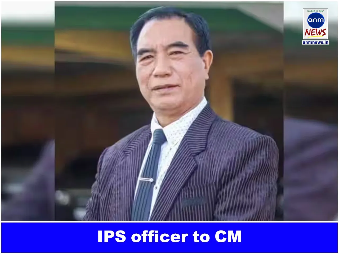 IPS officer to CM