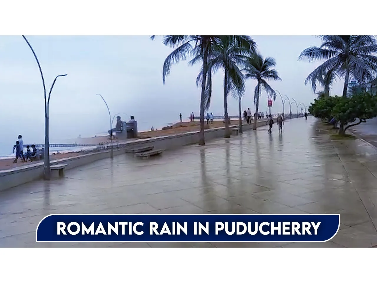 Romantic rain in Puducherry