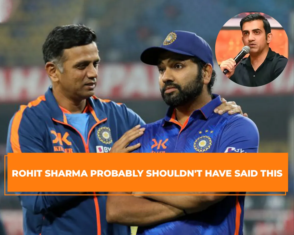 Rohit Sharma probably shouldn't have said this